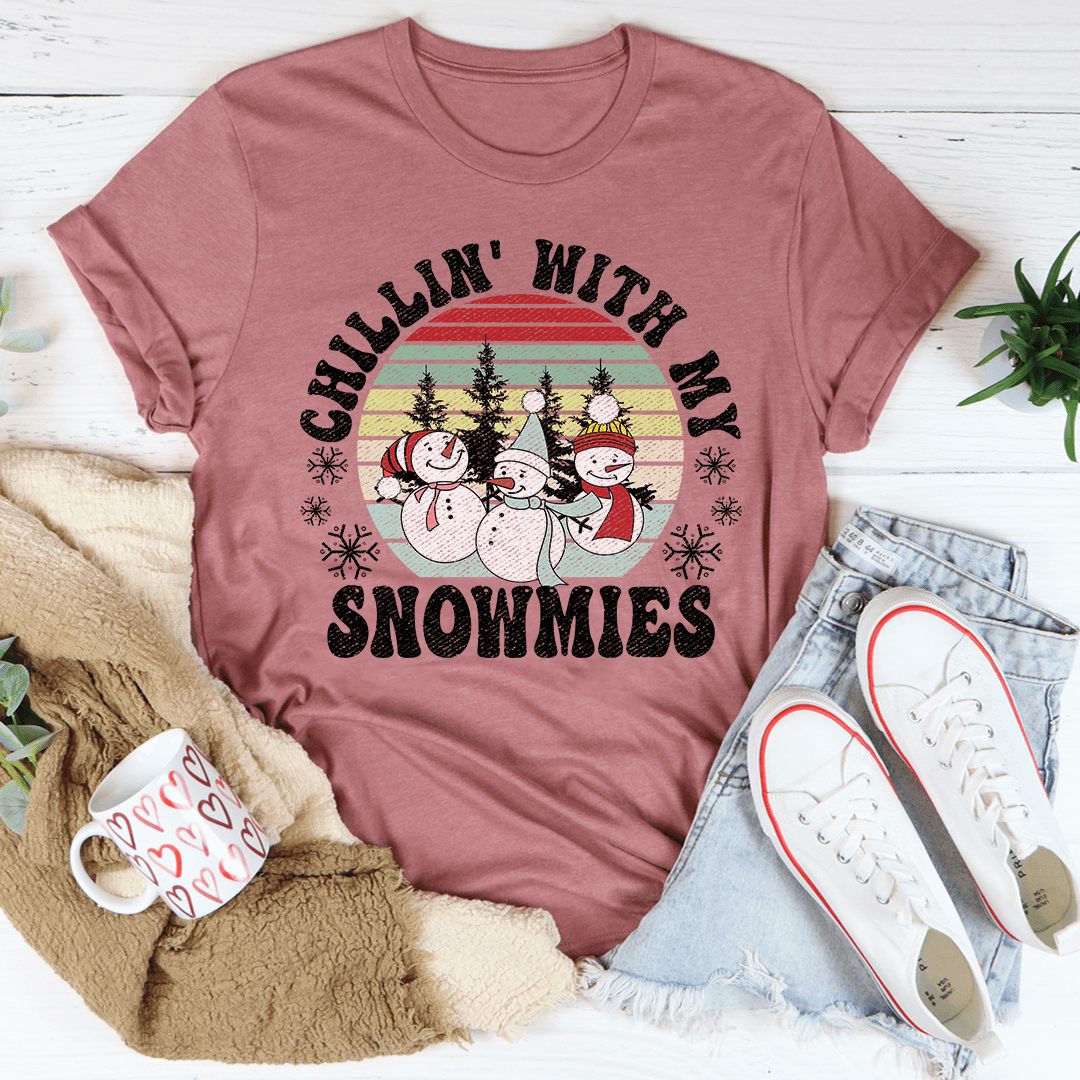 Chillin' With My Snowmies T-Shirt