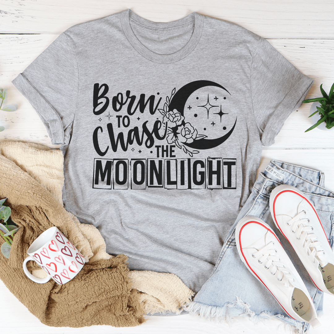 Born To Chase The Moonlight T-Shirt