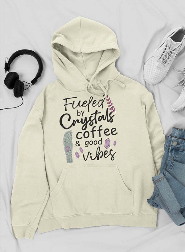 Fueled By Crystals Coffee & Good Vibes Hoodie