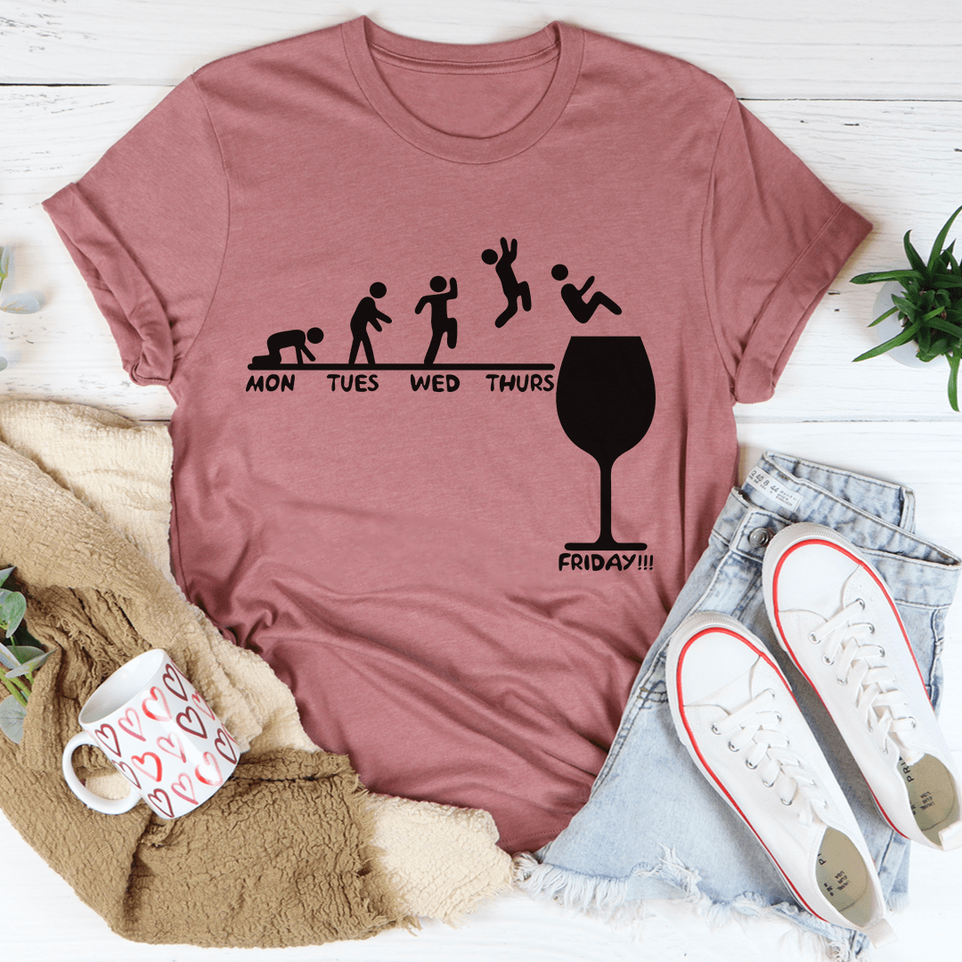 Monday to Friday Wine T-Shirt