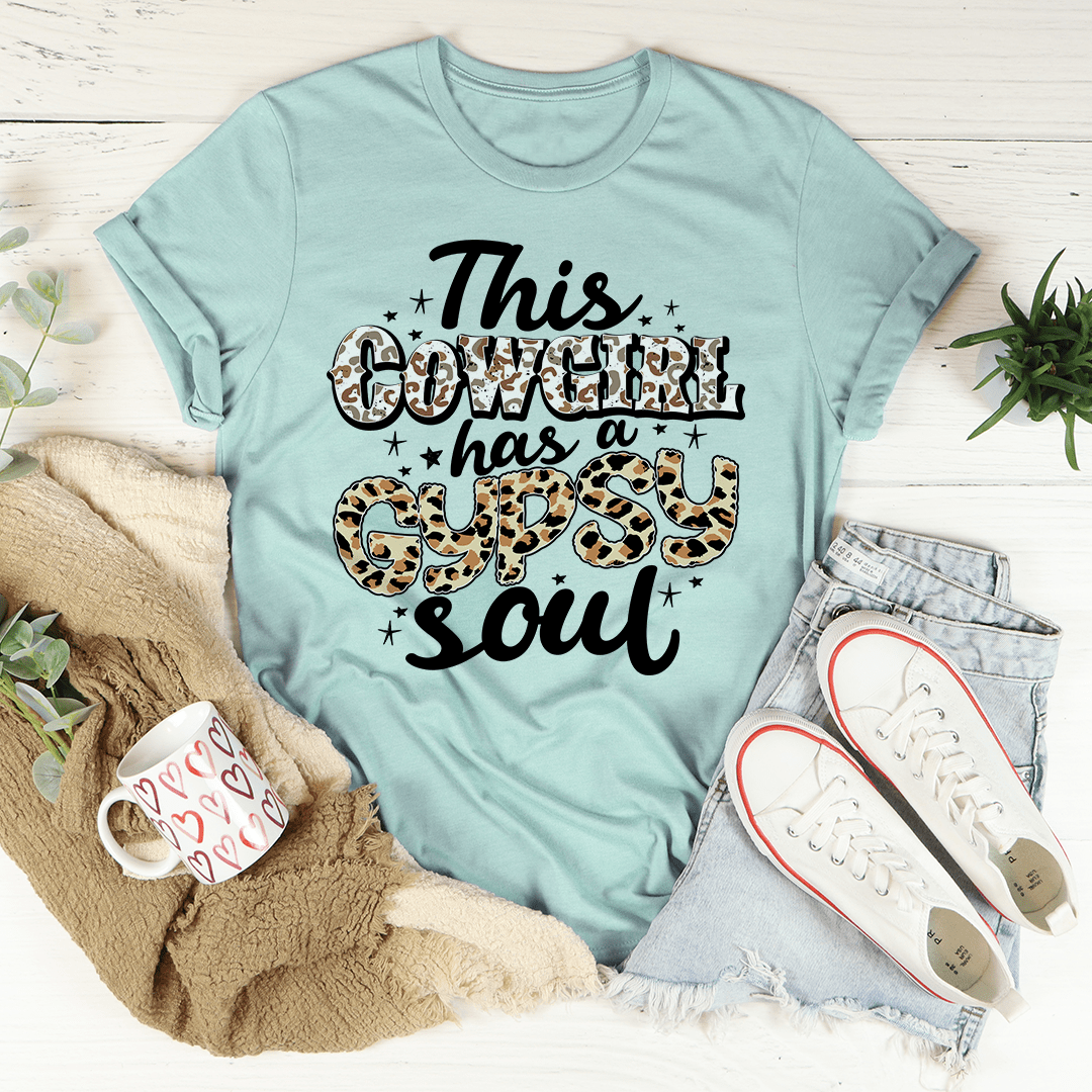 This Cowgirl Has A Gypsy Soul T-Shirt