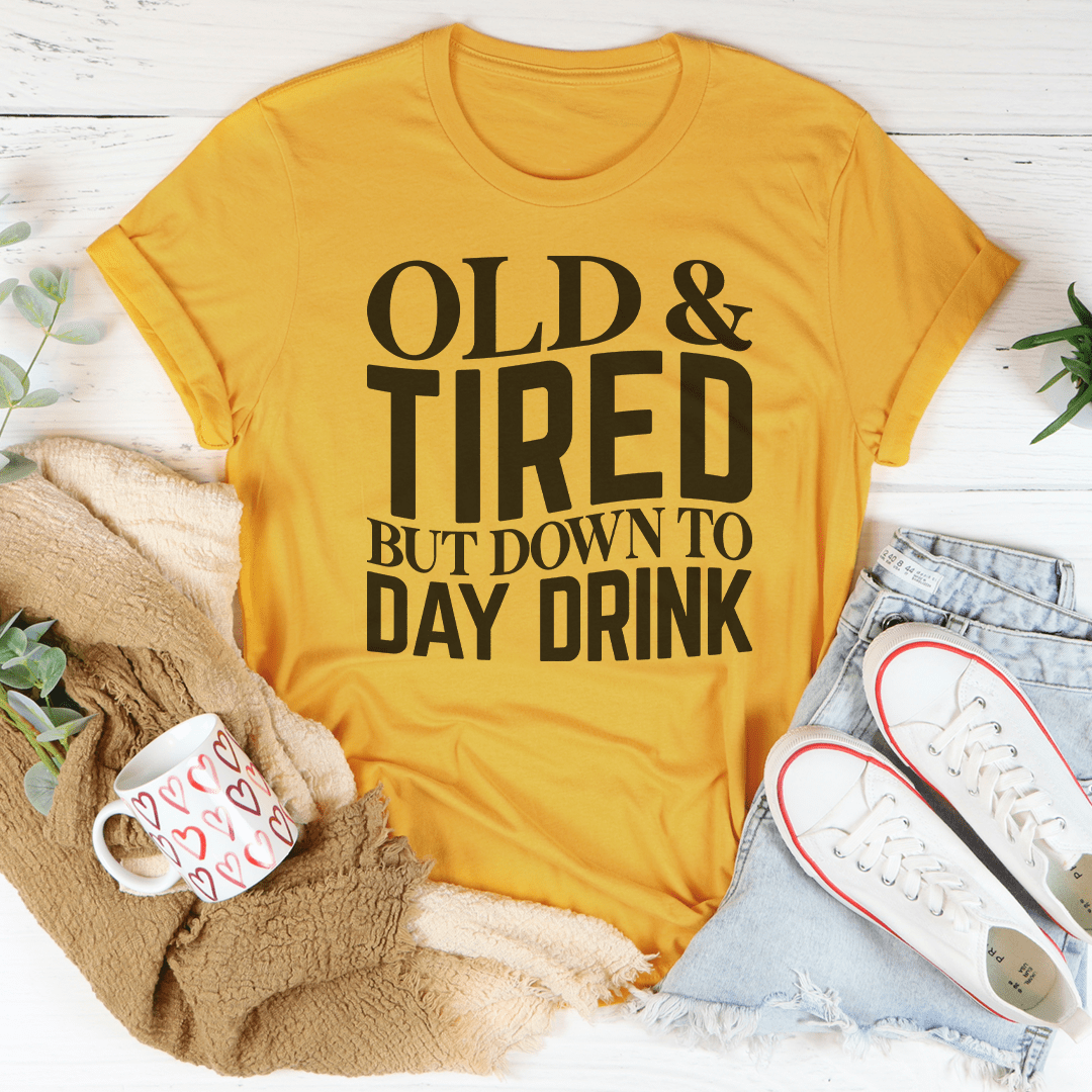 Old And Tired T-Shirt