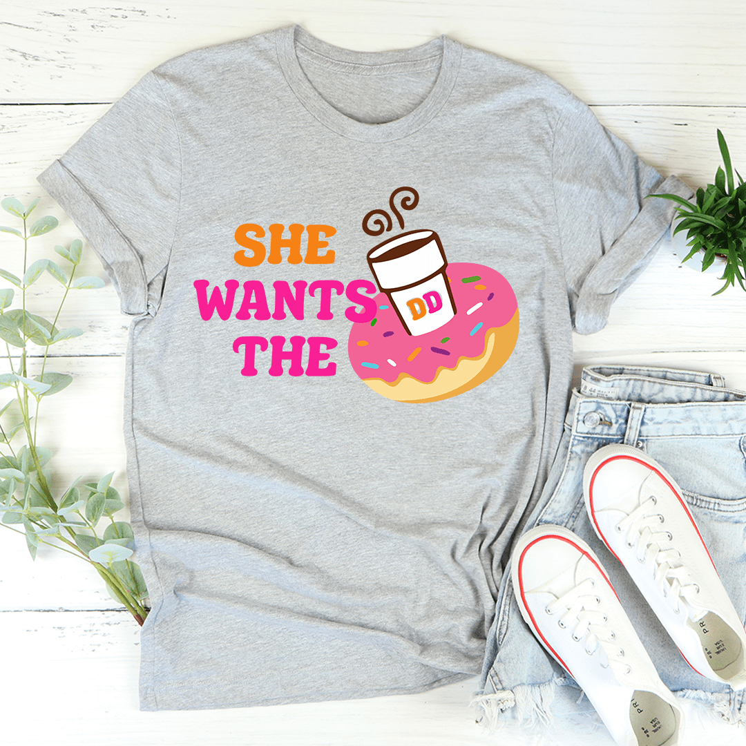 She Wants Donuts T-Shirt