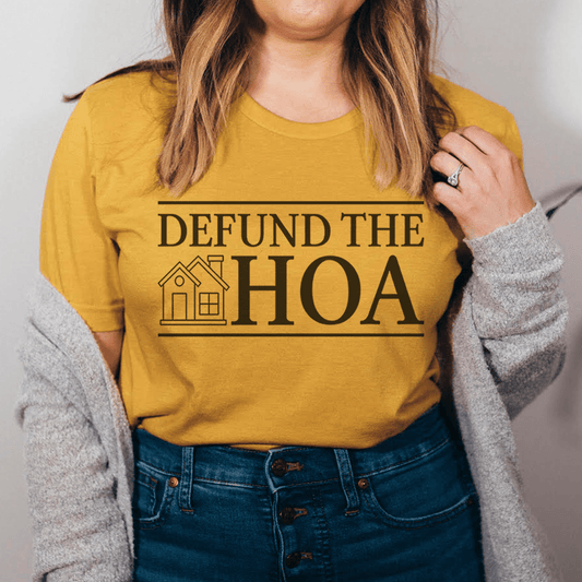 Defund The HOA T-Shirt