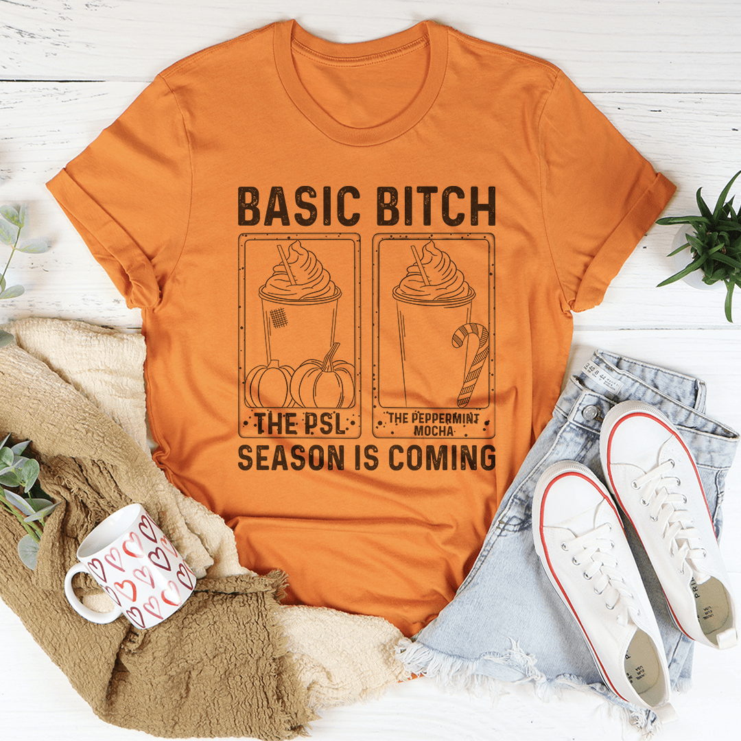 Basic B Season Is Coming T-Shirt