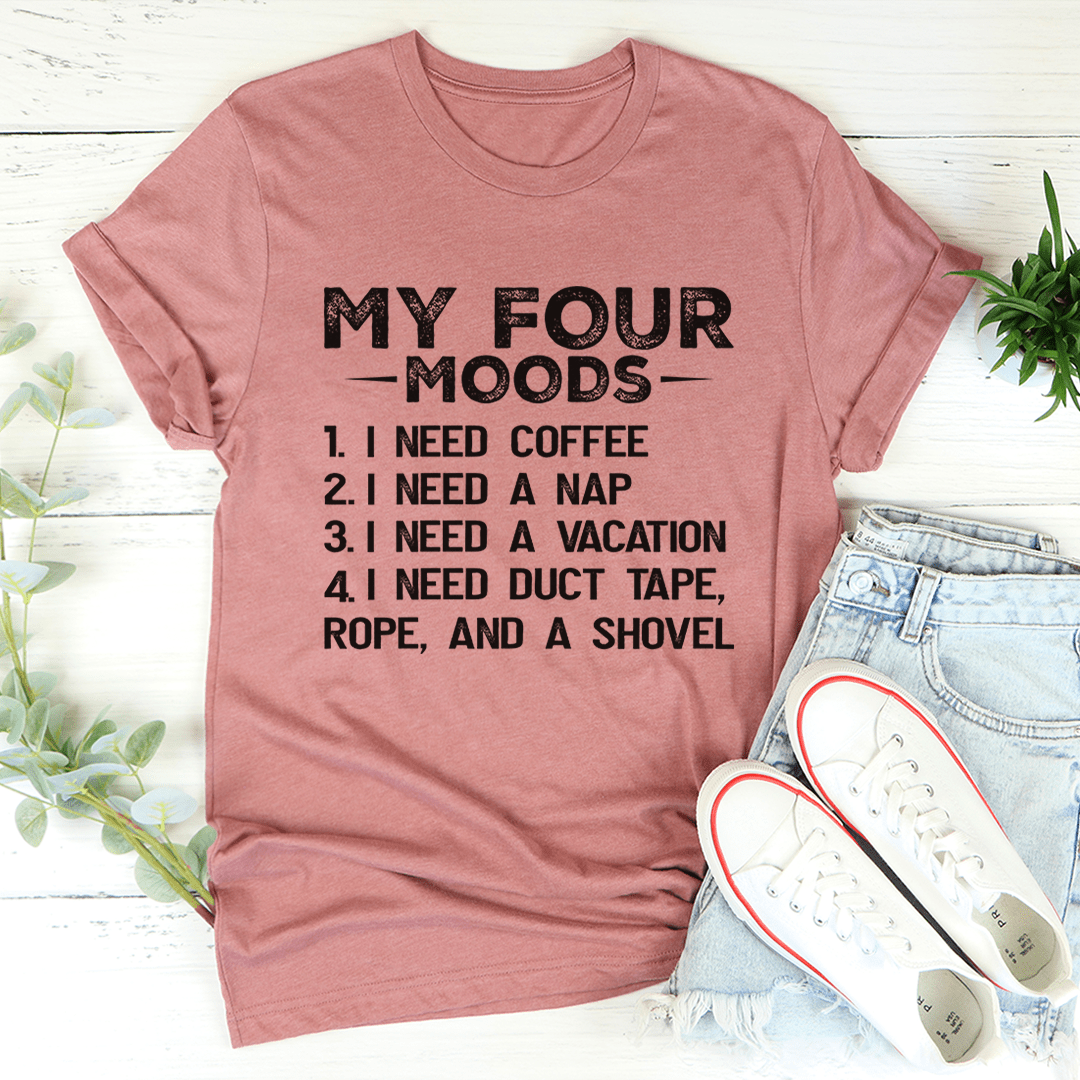 My Four Moods T-Shirt