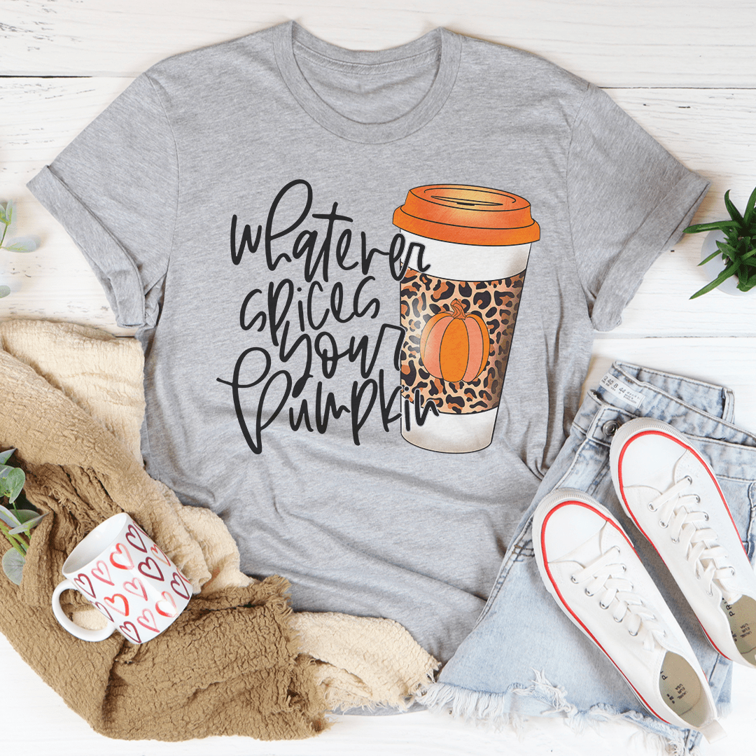 Whatever Spices Your Pumpkin Coffee T-Shirt