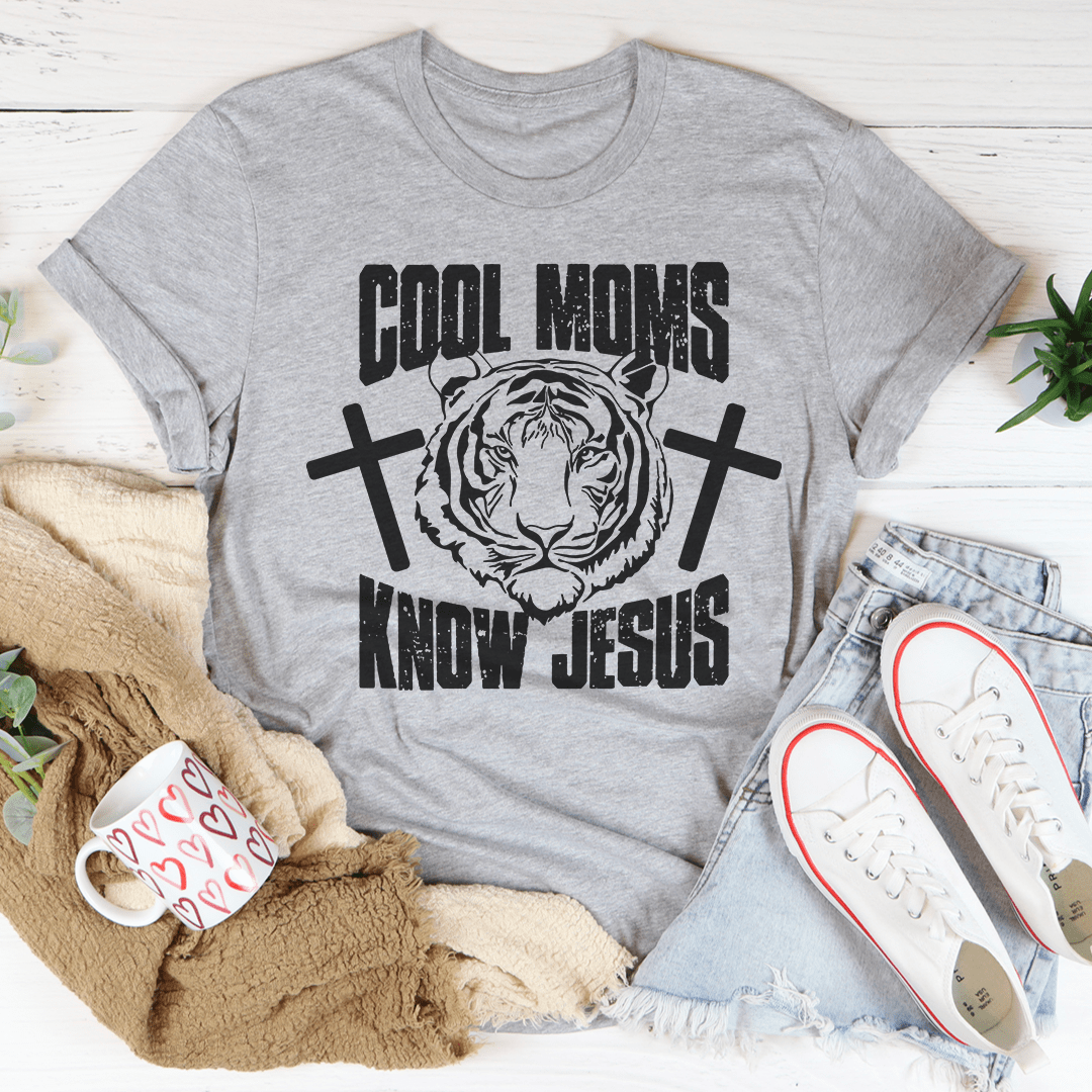 Cool Moms Know Jesus T-Shirt