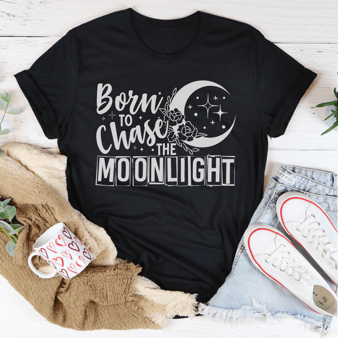 Born To Chase The Moonlight T-Shirt